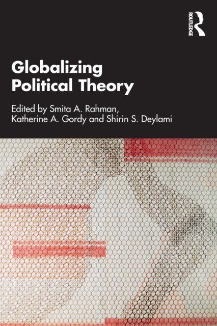 Bilde av Globalizing Political Theory