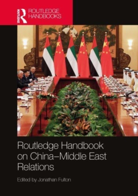 Bilde av Routledge Handbook On China-middle East Relations