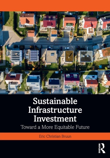 Bilde av Sustainable Infrastructure Investment Av Eric Christian Bruun