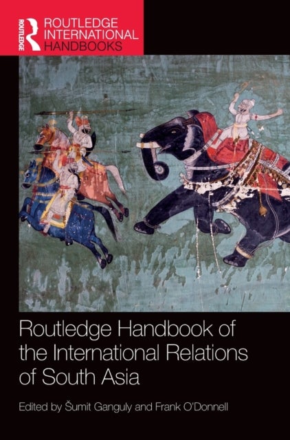 Bilde av Routledge Handbook Of The International Relations Of South Asia