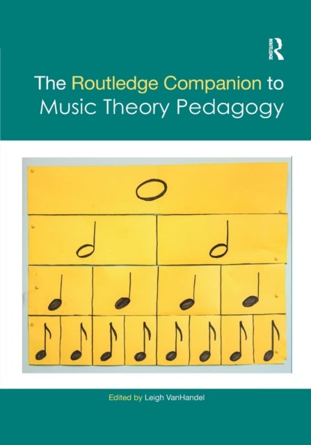 Bilde av The Routledge Companion To Music Theory Pedagogy