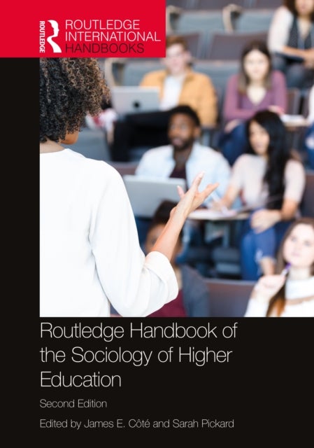 Bilde av Routledge Handbook Of The Sociology Of Higher Education