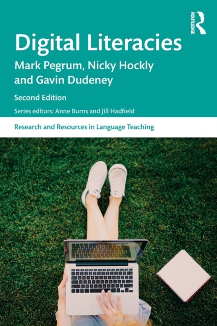 Bilde av Digital Literacies Av Mark Pegrum, Nicky Hockly, Gavin Dudeney