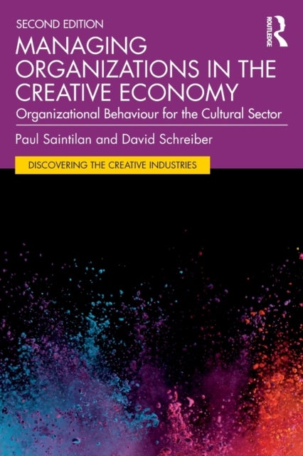 Bilde av Managing Organizations In The Creative Economy Av Paul (australian College Of The Arts A Saintilan