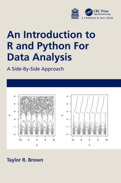 Bilde av An Introduction To R And Python For Data Analysis Av Taylor R. (university Of Virginia) Brown