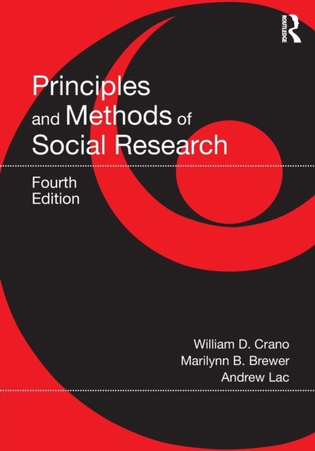 Bilde av Principles And Methods Of Social Research Av William D. Crano, Marilynn B. (ohio State University) Brewer, Andrew Lac