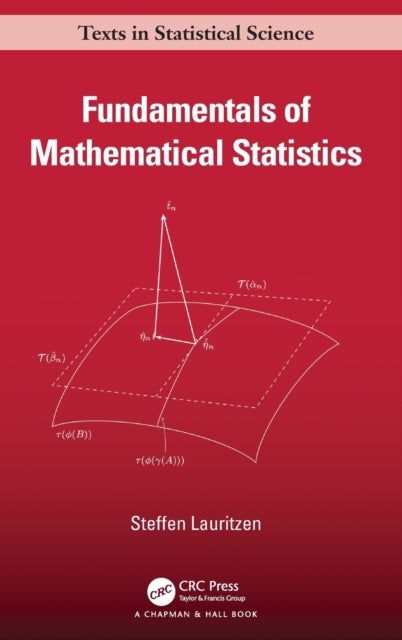 Bilde av Fundamentals Of Mathematical Statistics Av Steffen Lauritzen