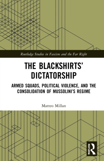 Bilde av The Blackshirts&#039; Dictatorship Av Matteo (university Of Padova Italy) Millan