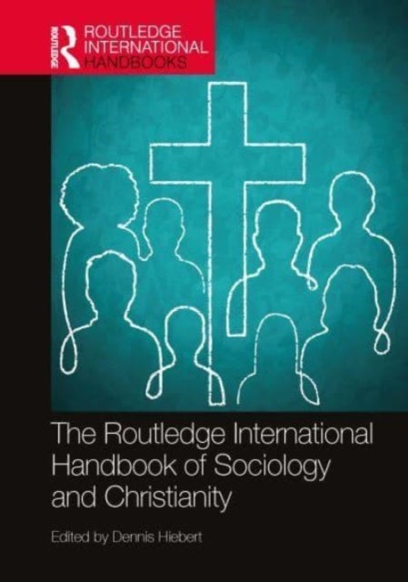 Bilde av The Routledge International Handbook Of Sociology And Christianity