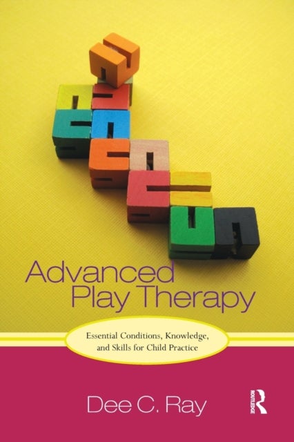 Bilde av Advanced Play Therapy Av Dee C. (university Of North Texas Usa) Ray