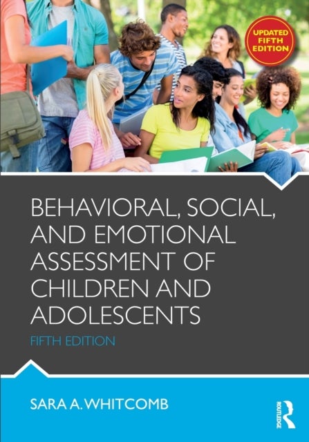 Bilde av Behavioral, Social, And Emotional Assessment Of Children And Adolescents Av Sara (university Of Massachusetts Amher Whitcomb