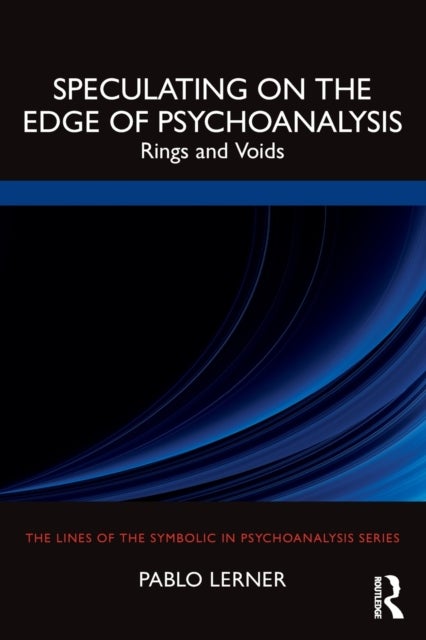 Bilde av Speculating On The Edge Of Psychoanalysis Av Pablo (psychoanalyst In Private Practice France) Lerner