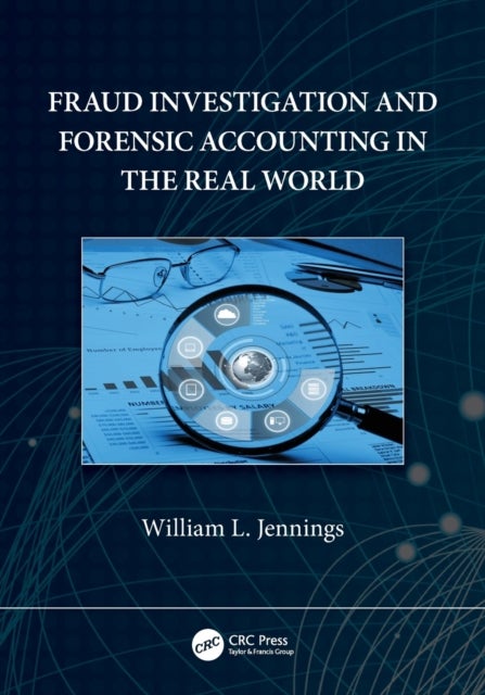 Bilde av Fraud Investigation And Forensic Accounting In The Real World Av William L. Jennings