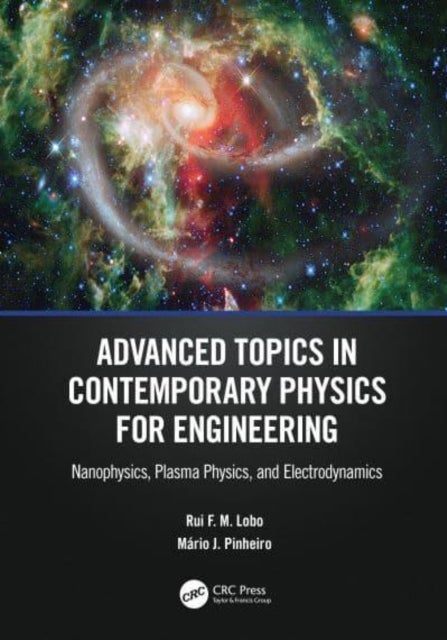 Bilde av Advanced Topics In Contemporary Physics For Engineering Av Rui F. M. (nova University Of Lisbon) Lobo, Mario J. (nova University Of Lisbon) Pinheiro