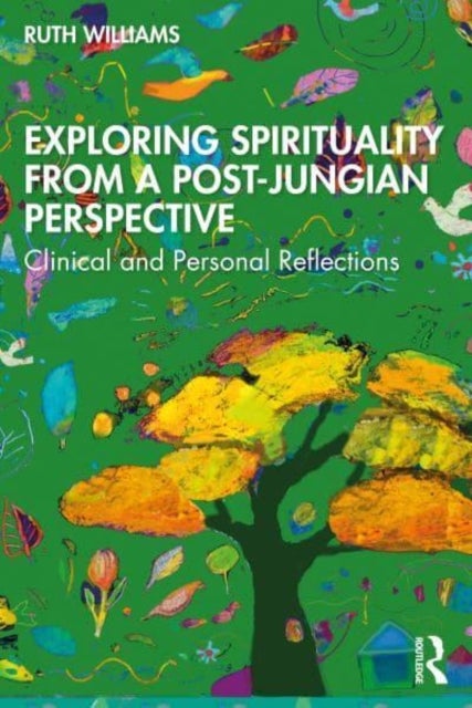 Bilde av Exploring Spirituality From A Post-jungian Perspective Av Ruth Williams