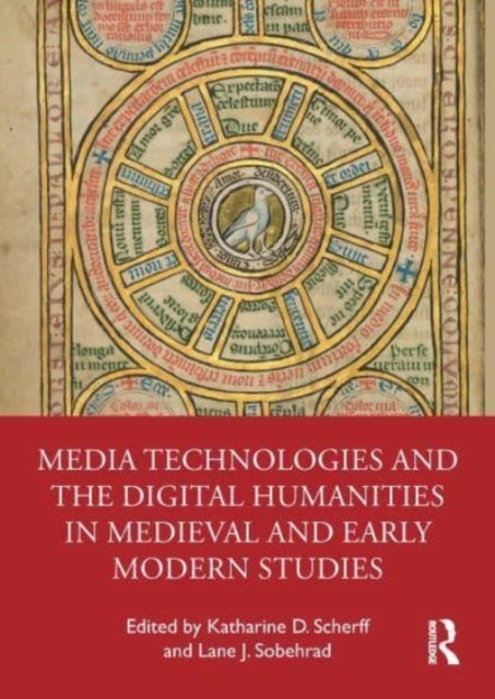 Bilde av Media Technologies And The Digital Humanities In Medieval And Early Modern Studies