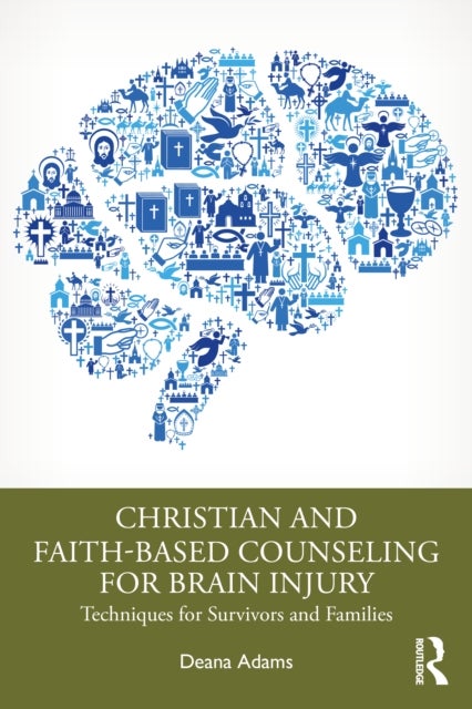Bilde av Christian And Faith-based Counseling For Brain Injury Av Deana (executive Director Hope Behavioral Health) Adams