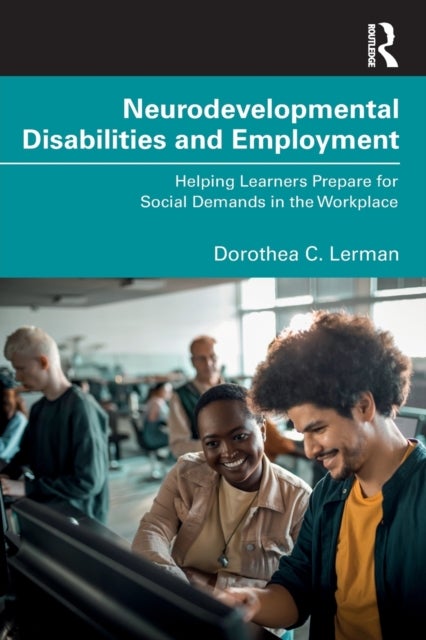 Bilde av Neurodevelopmental Disabilities And Employment Av Dorothea Lerman