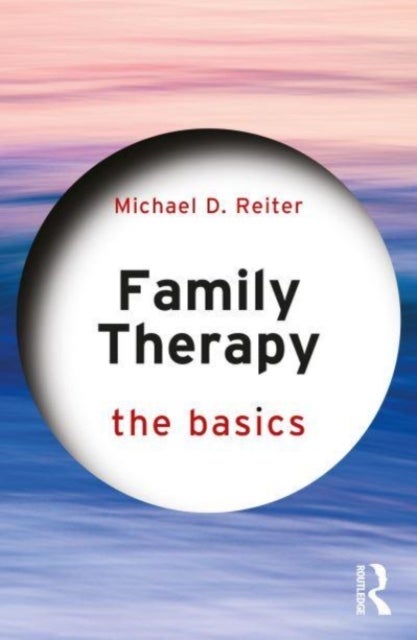 Bilde av Family Therapy Av Michael D. (nova Southeastern University Florida Usa) Reiter