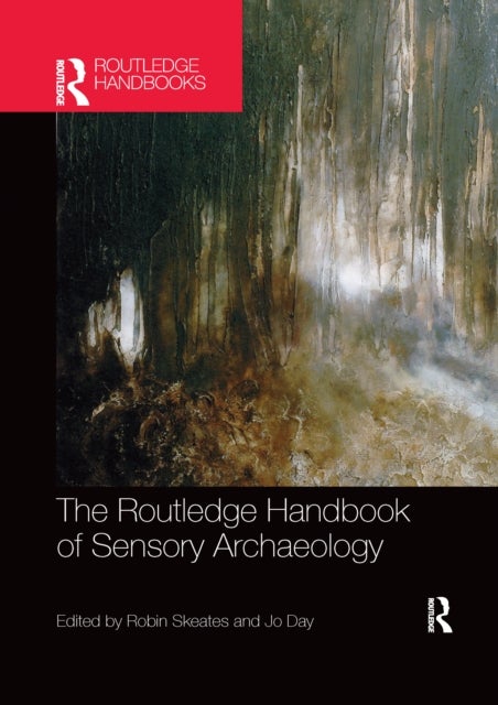 Bilde av The Routledge Handbook Of Sensory Archaeology
