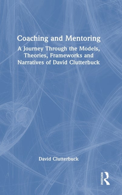 Bilde av Coaching And Mentoring Av David Clutterbuck