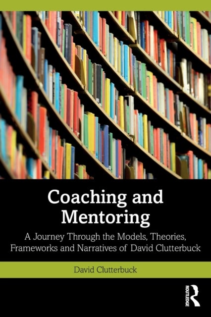 Bilde av Coaching And Mentoring Av David (david Clutterbuck Partnership Uk) Clutterbuck
