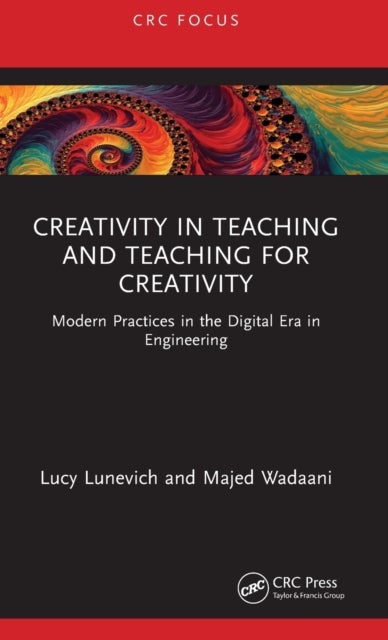 Bilde av Creativity In Teaching And Teaching For Creativity Av Lucy Lunevich, Majed Wadaani