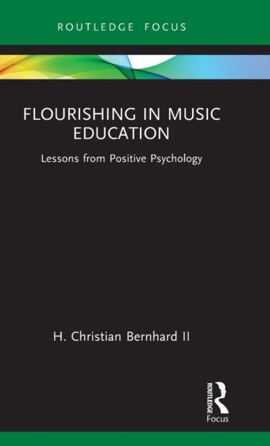 Bilde av Flourishing In Music Education Av H. Christian Bernhard Ii