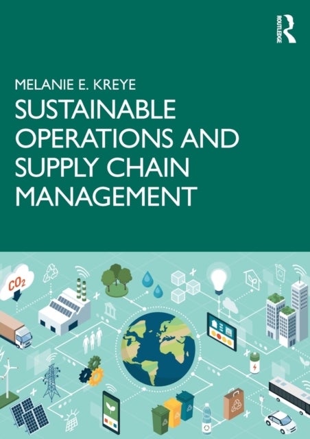 Bilde av Sustainable Operations And Supply Chain Management Av Melanie E. Kreye