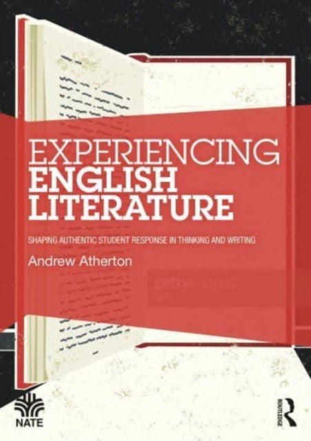 Bilde av Experiencing English Literature Av Andrew (university Of Lancaster United Kingdom) Atherton