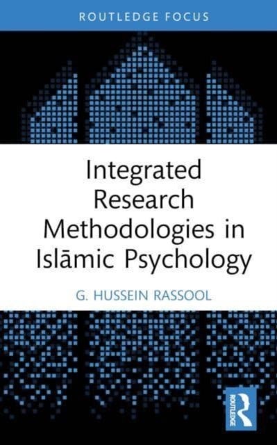 Bilde av Integrated Research Methodologies In Islamic Psychology Av G. Hussein (riphah Institute Of Clinical And Professional Psychology Riphah International U
