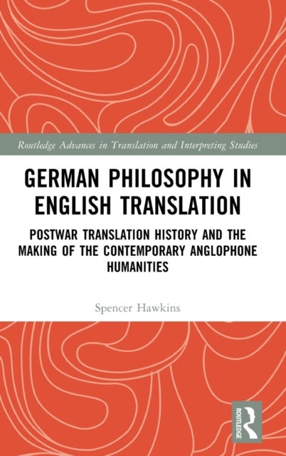 Bilde av German Philosophy In English Translation Av Spencer Hawkins