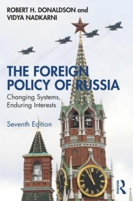 Bilde av The Foreign Policy Of Russia Av Robert H. Donaldson, Vidya Nadkarni