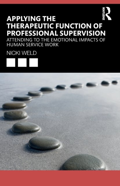 Bilde av Applying The Therapeutic Function Of Professional Supervision Av Nicki Weld