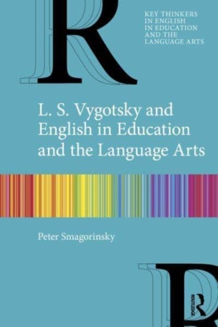 Bilde av L. S. Vygotsky And English In Education And The Language Arts Av Peter (university Of Georgia) Smagorinsky