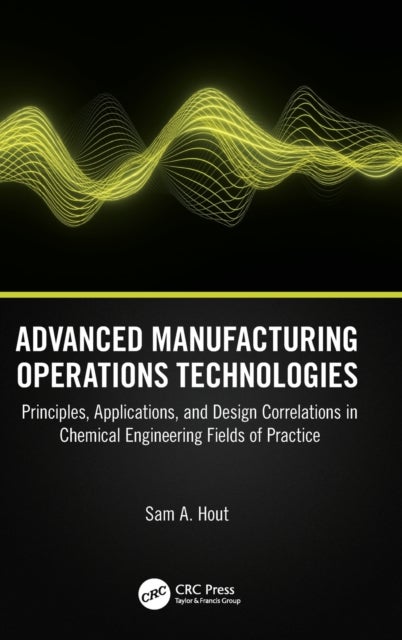 Bilde av Advanced Manufacturing Operations Technologies Av Sam A. Hout