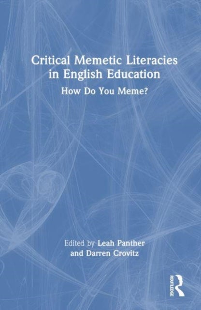 Bilde av Critical Memetic Literacies In English Education