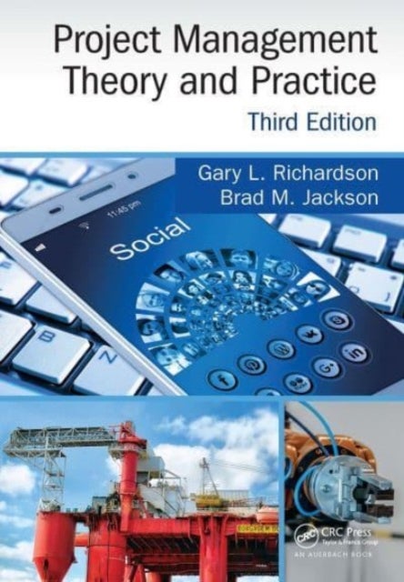 Bilde av Project Management Theory And Practice, Third Edition Av Gary L. (university Of Houston Texas Usa) Richardson, Brad M. Jackson