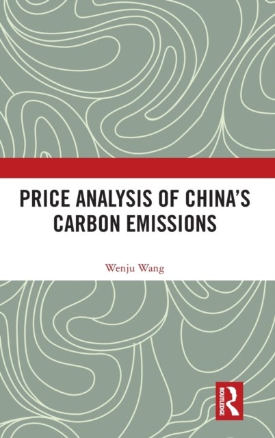 Bilde av Price Analysis Of China&#039;s Carbon Emissions Av Wenju Wang