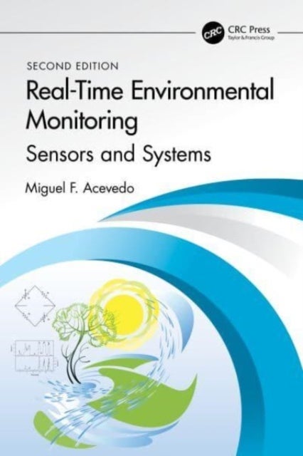 Bilde av Real-time Environmental Monitoring Av Miguel F. (university Of North Texas Department Of Geography Denton Tx) Acevedo