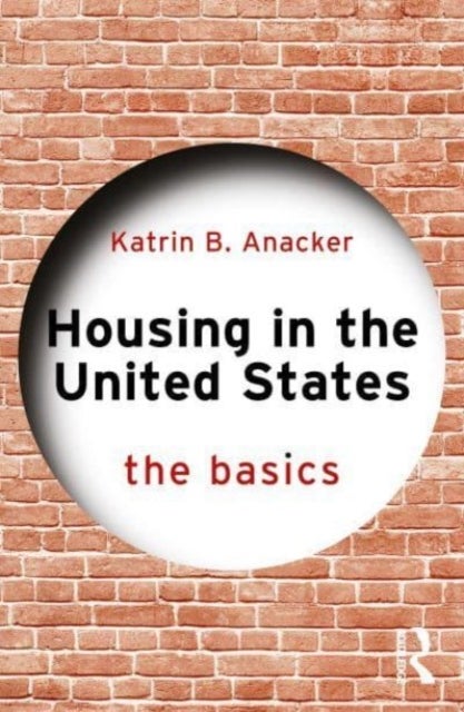 Bilde av Housing In The United States Av Katrin B. (george Mason University Usa) Anacker