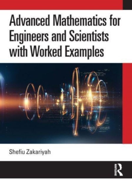 Bilde av Advanced Mathematics For Engineers And Scientists With Worked Examples Av Shefiu (university Of Derby Uk) Zakariyah
