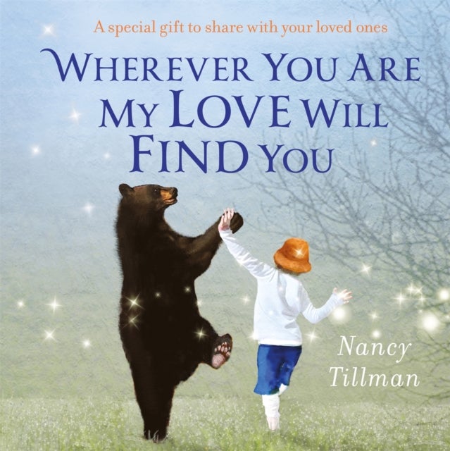Bilde av Wherever You Are My Love Will Find You Av Nancy Tillman