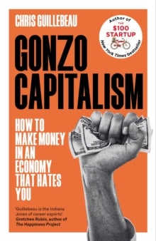 Bilde av Gonzo Capitalism Av Chris Guillebeau