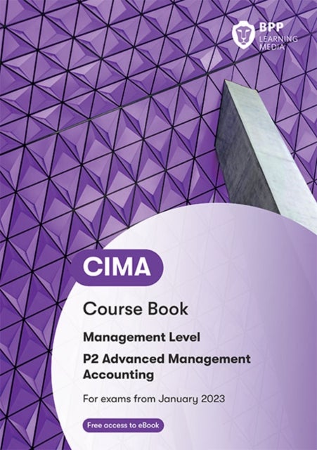 Bilde av Cima P2 Advanced Management Accounting Av Bpp Learning Media