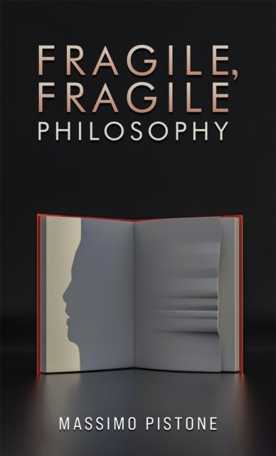 Bilde av Fragile, Fragile Philosophy Av Massimo Pistone