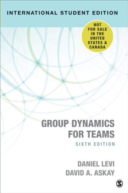 Bilde av Group Dynamics For Teams - International Student Edition Av Daniel J. Levi, David A. Askay