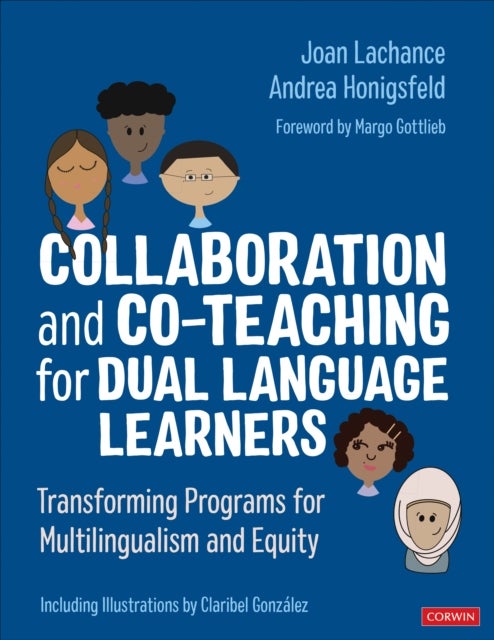 Bilde av Collaboration And Co-teaching For Dual Language Learners Av Joan R. Lachance, Andrea Honigsfeld