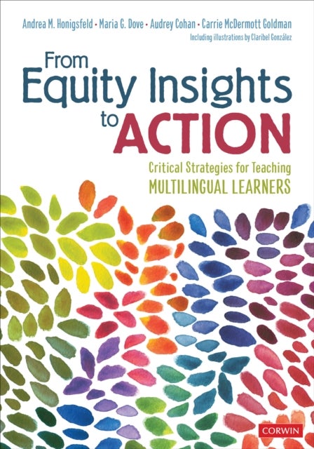 Bilde av From Equity Insights To Action Av Andrea Honigsfeld, Maria G. Dove, Audrey F. Cohan, Carrie Mcdermott Goldman