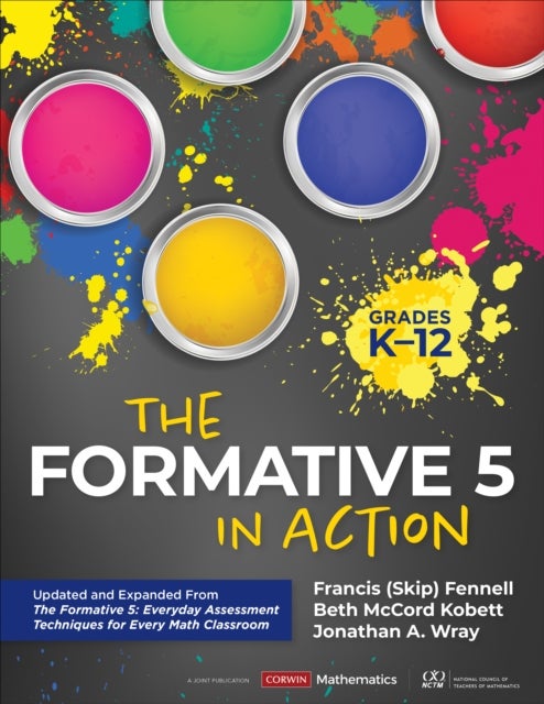 Bilde av The Formative 5 In Action, Grades K-12 Av Francis M. Fennell, Beth Mccord Kobett, Jonathan A. Wray